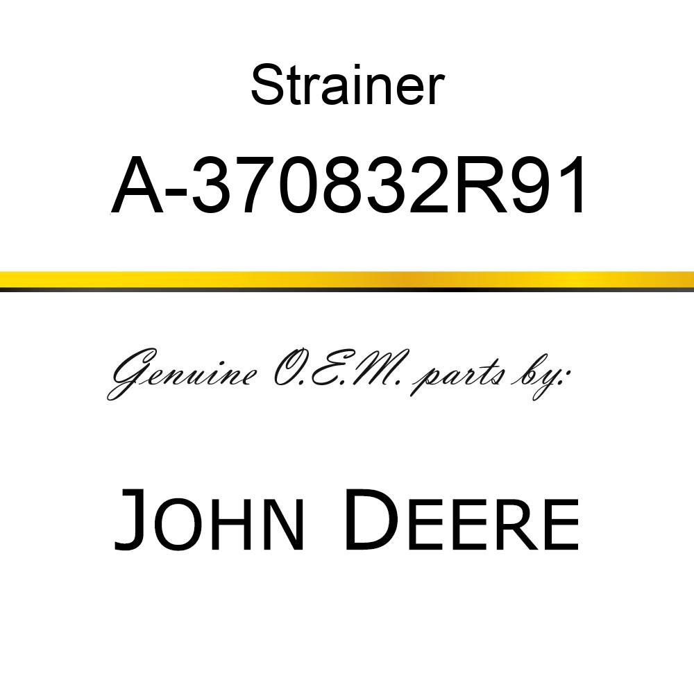 Strainer - FUEL STRAINER A-370832R91
