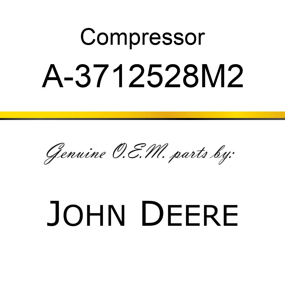 Compressor - COMPRESSOR A-3712528M2