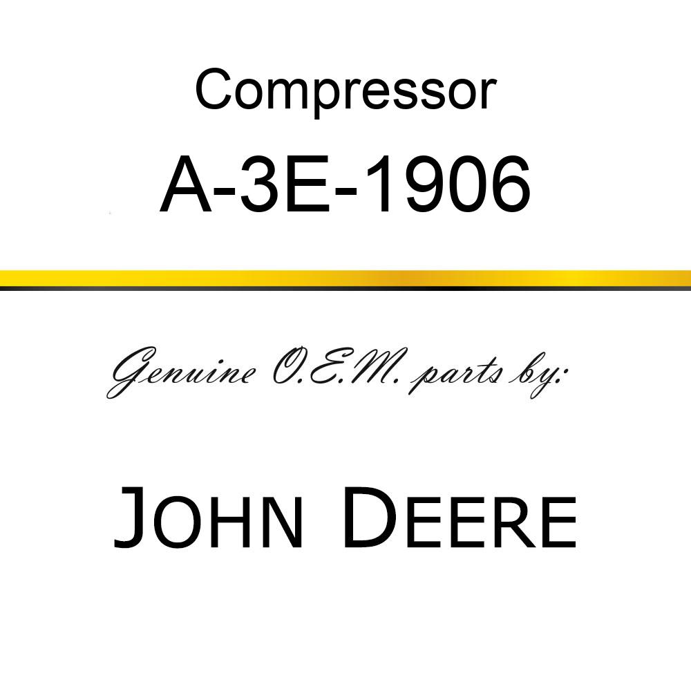 Compressor - COMPRESSER, NEW A-3E-1906