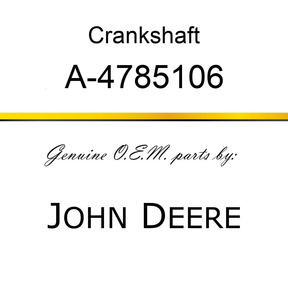 Crankshaft - CRANKSHAFT KIT A-4785106