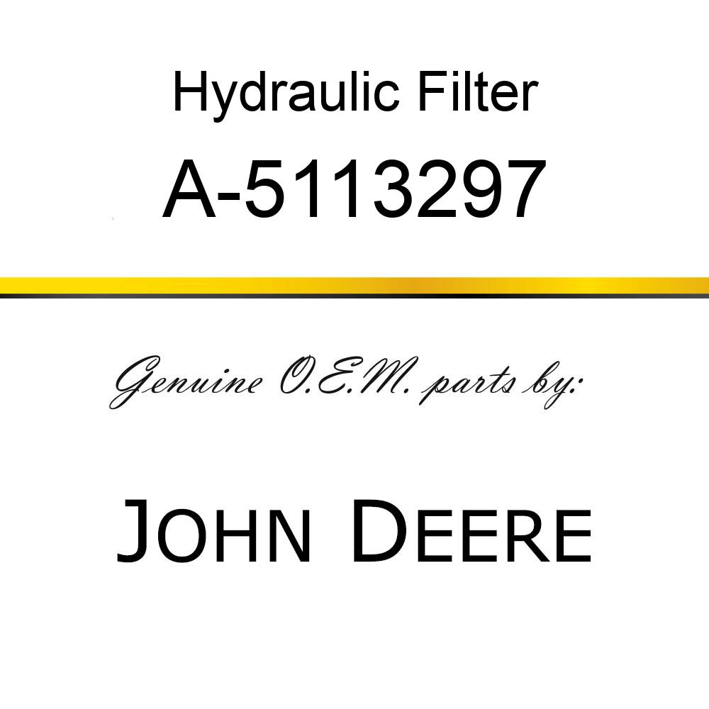 Hydraulic Filter - HYDRAULIC FILTER A-5113297