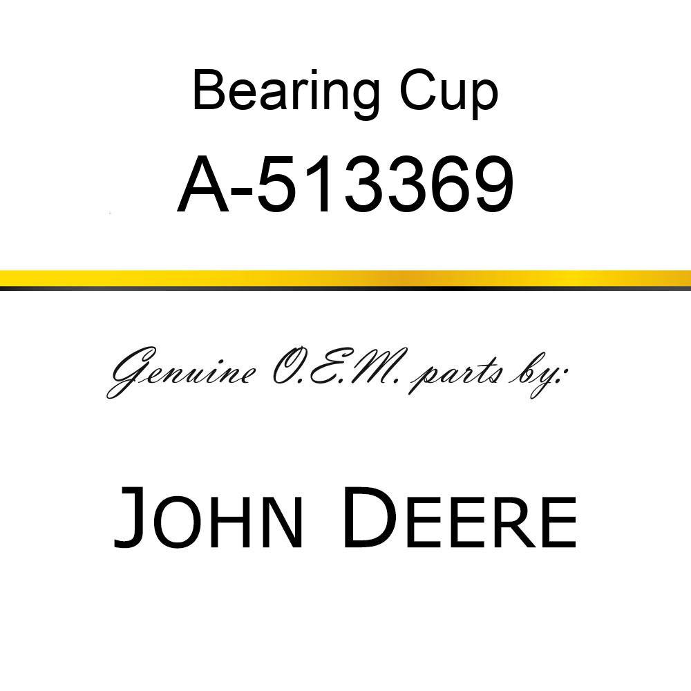 Bearing Cup - DIFFERENTIAL BEARING CUP A-513369