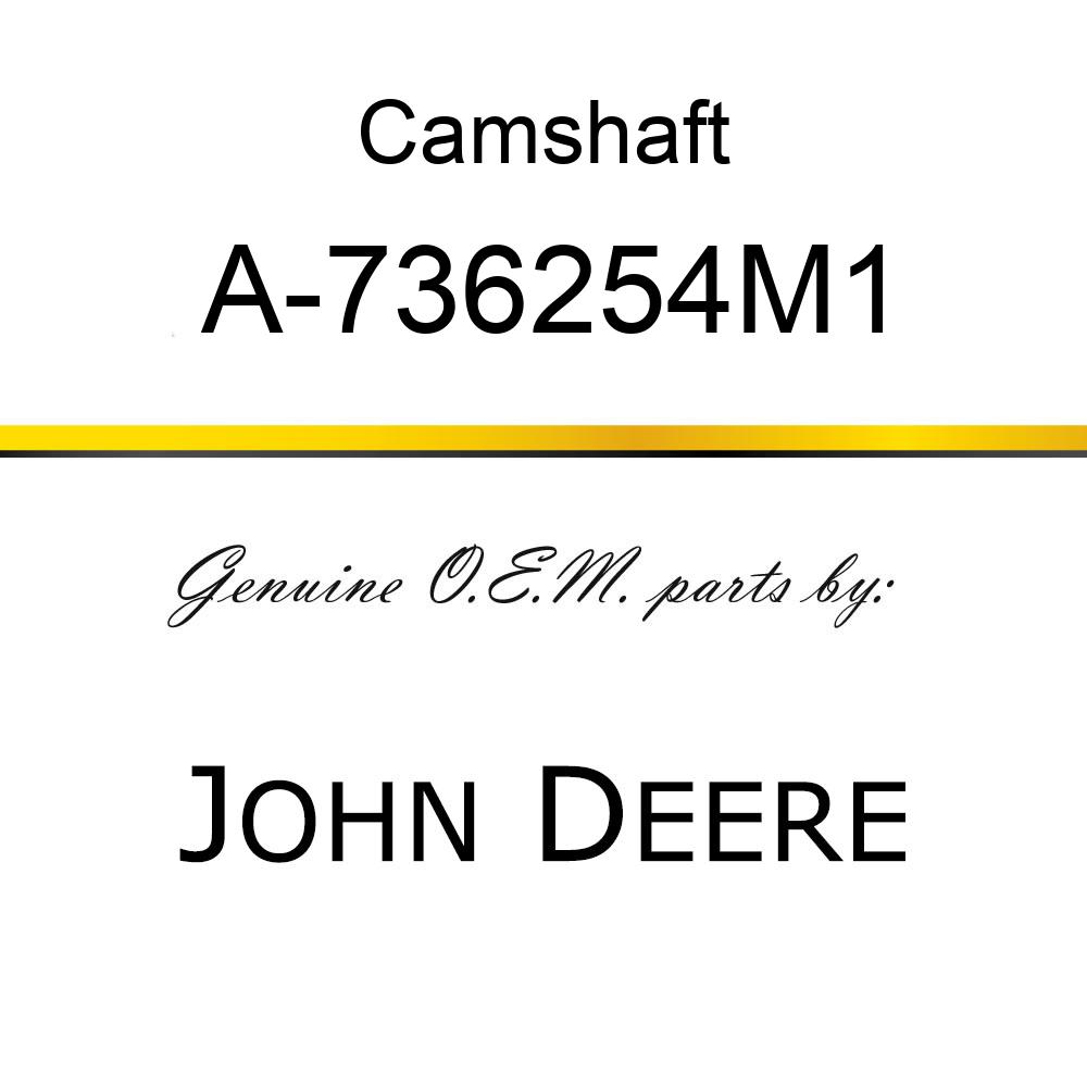 Camshaft - CAMSHAFT GEAR A-736254M1