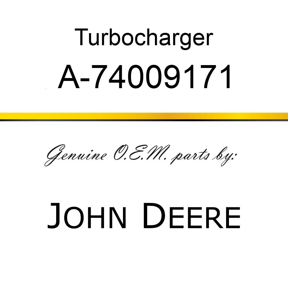 Turbocharger - TURBOCHARGER A-74009171