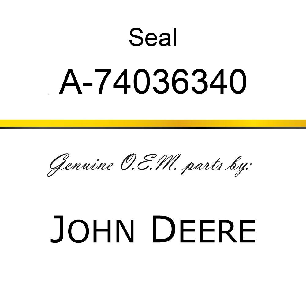 Seal - SEAL,FRONT CRANKSHAFT OIL A-74036340