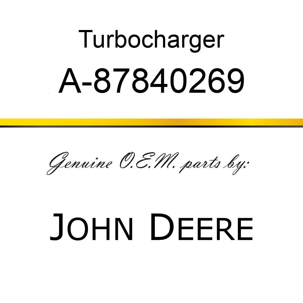 Turbocharger - TURBOCHARGER A-87840269