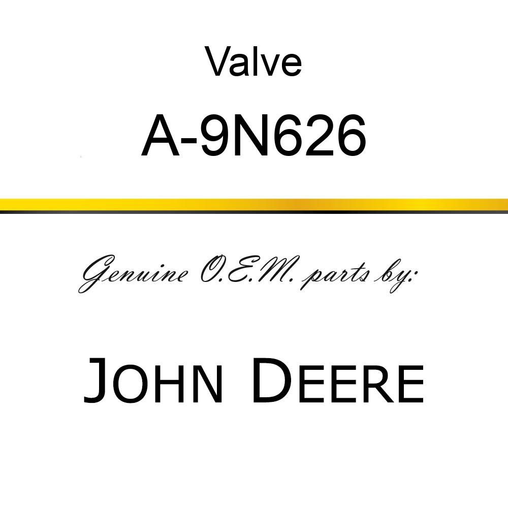 Valve - VALVE, HYDRAULIC, CHAMBER VAL A-9N626