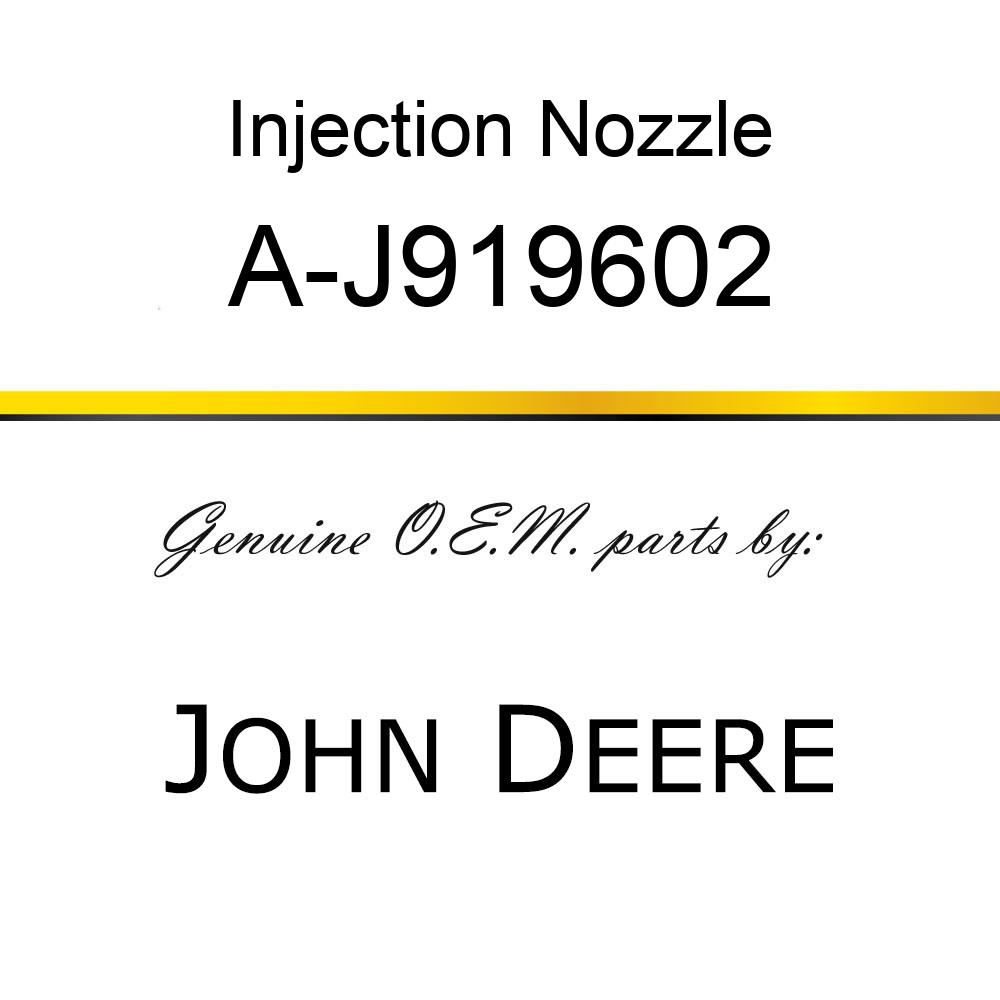 Injection Nozzle - FUEL INJECTOR A-J919602