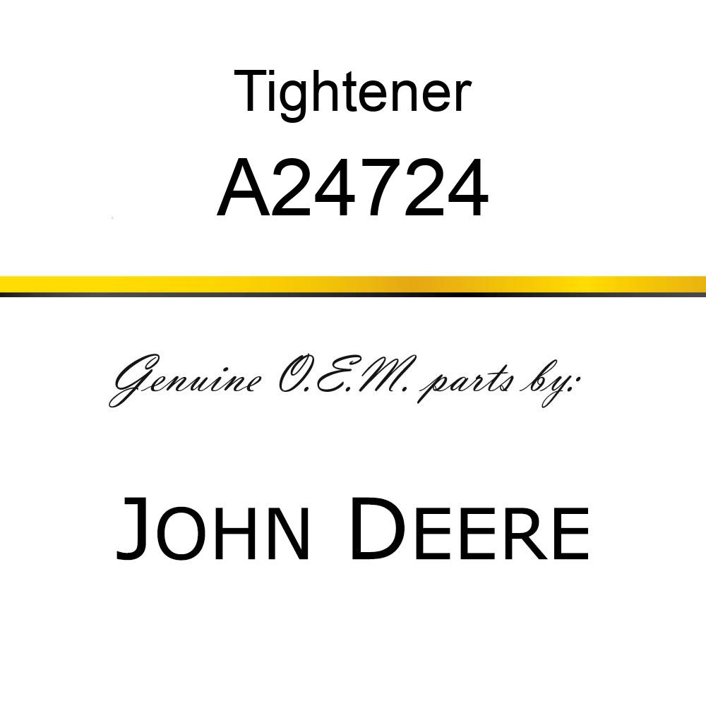 Tightener - TIGHTENER, CHAIN - R.H. A24724