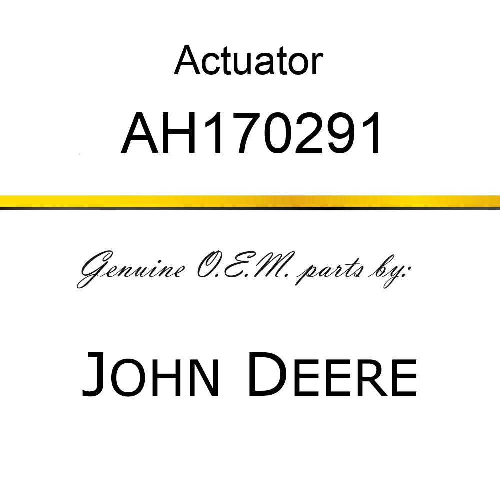 Actuator - ACTUATOR, ACTUATOR, LINEAR AH170291