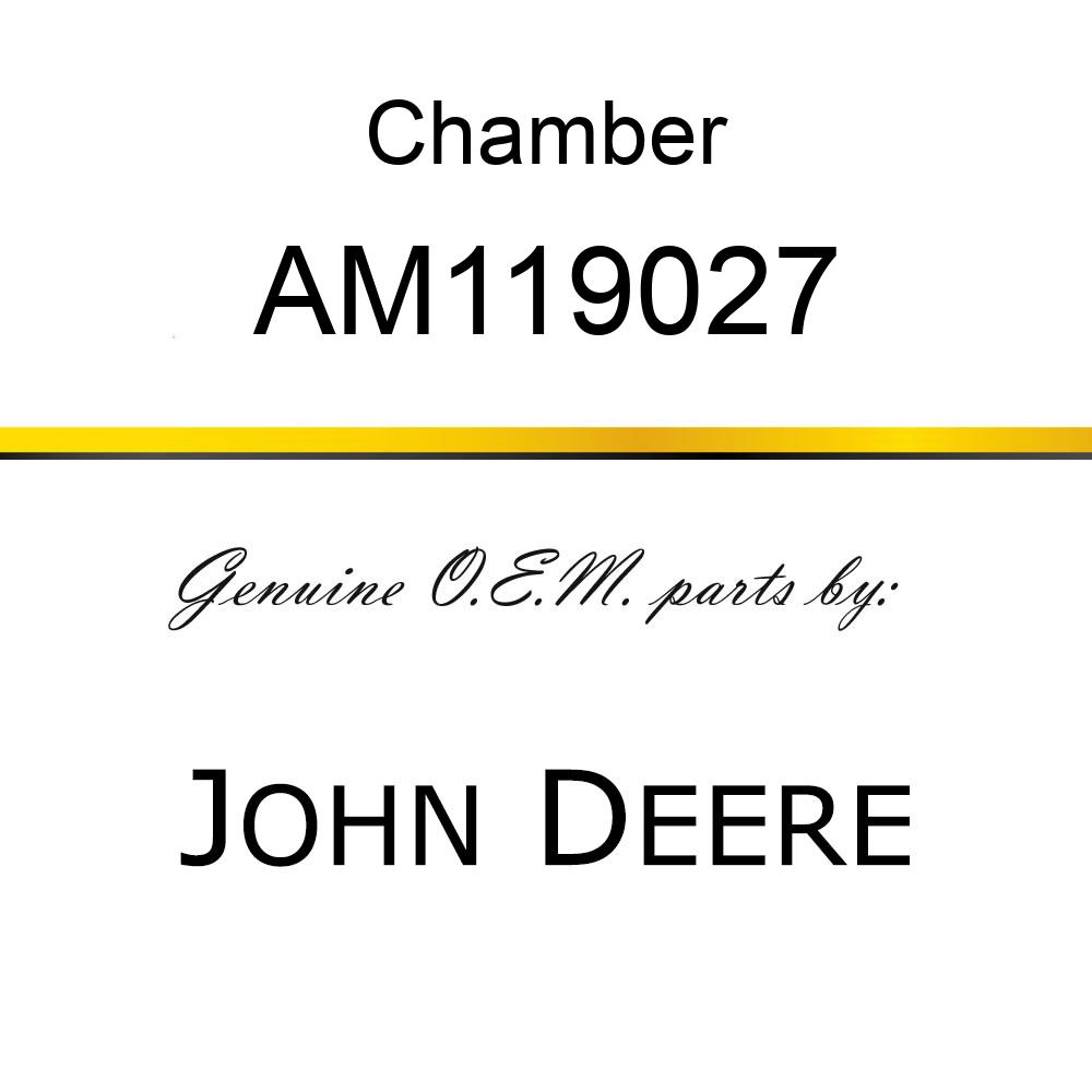 Chamber - CHAMBER, FLOAT ASSY. AM119027