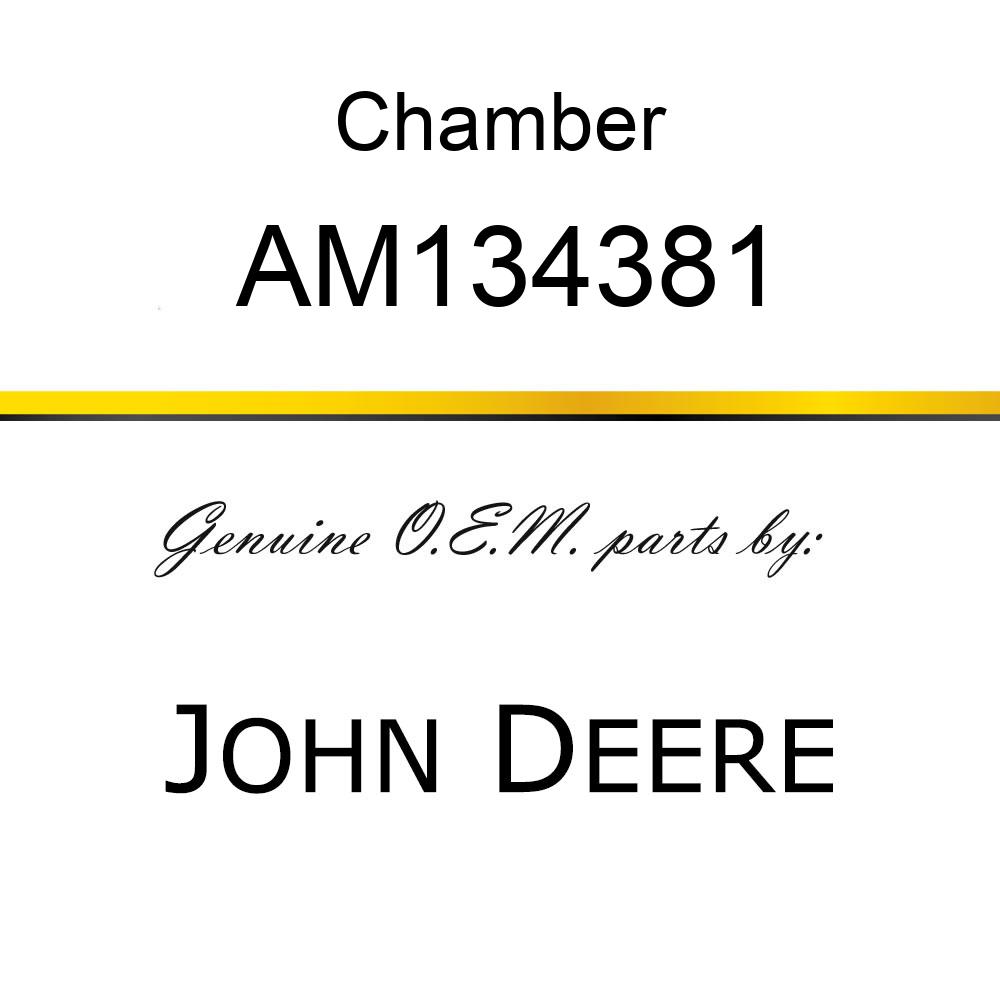 Chamber - CHAMBER ASSY, FLOAT AM134381