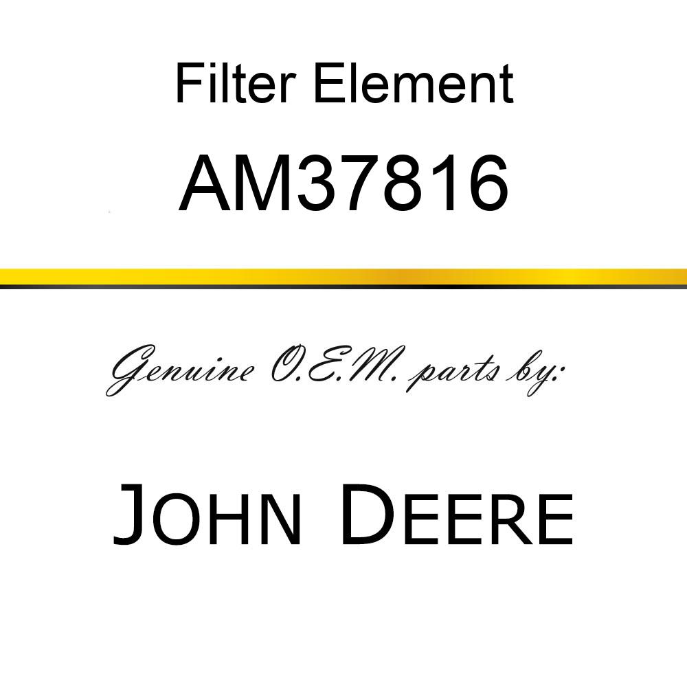 Filter Element - AIR CLEANER CARTRIDGE AM37816