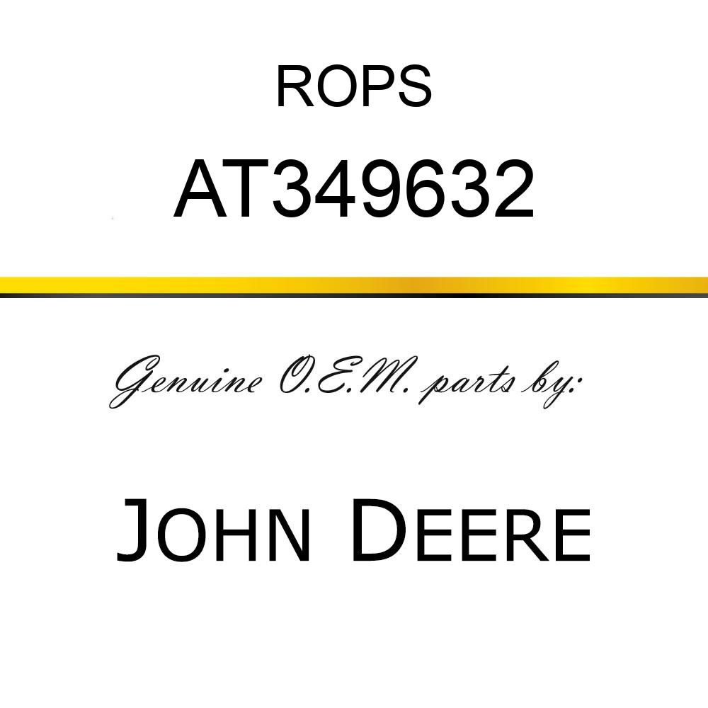 ROPS - SERVICE ROPS CAGE AT349632