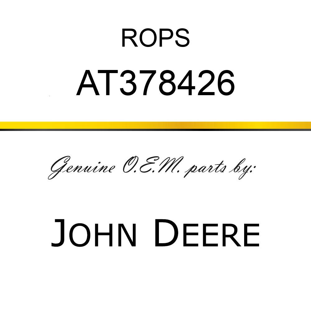 ROPS  SERVICE ROPS CAGE AT378426