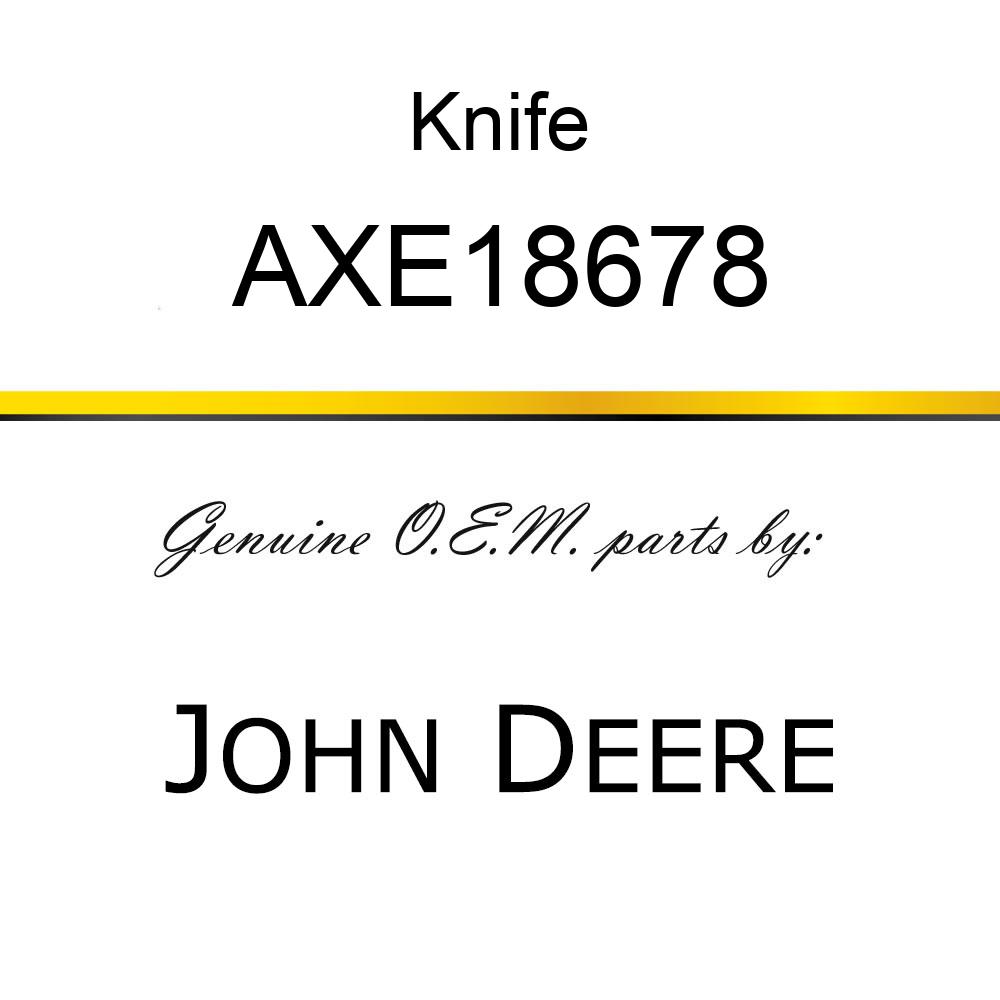 Knife - KNIFE, ASSY-RH, END SEGMENT, 30FT L AXE18678