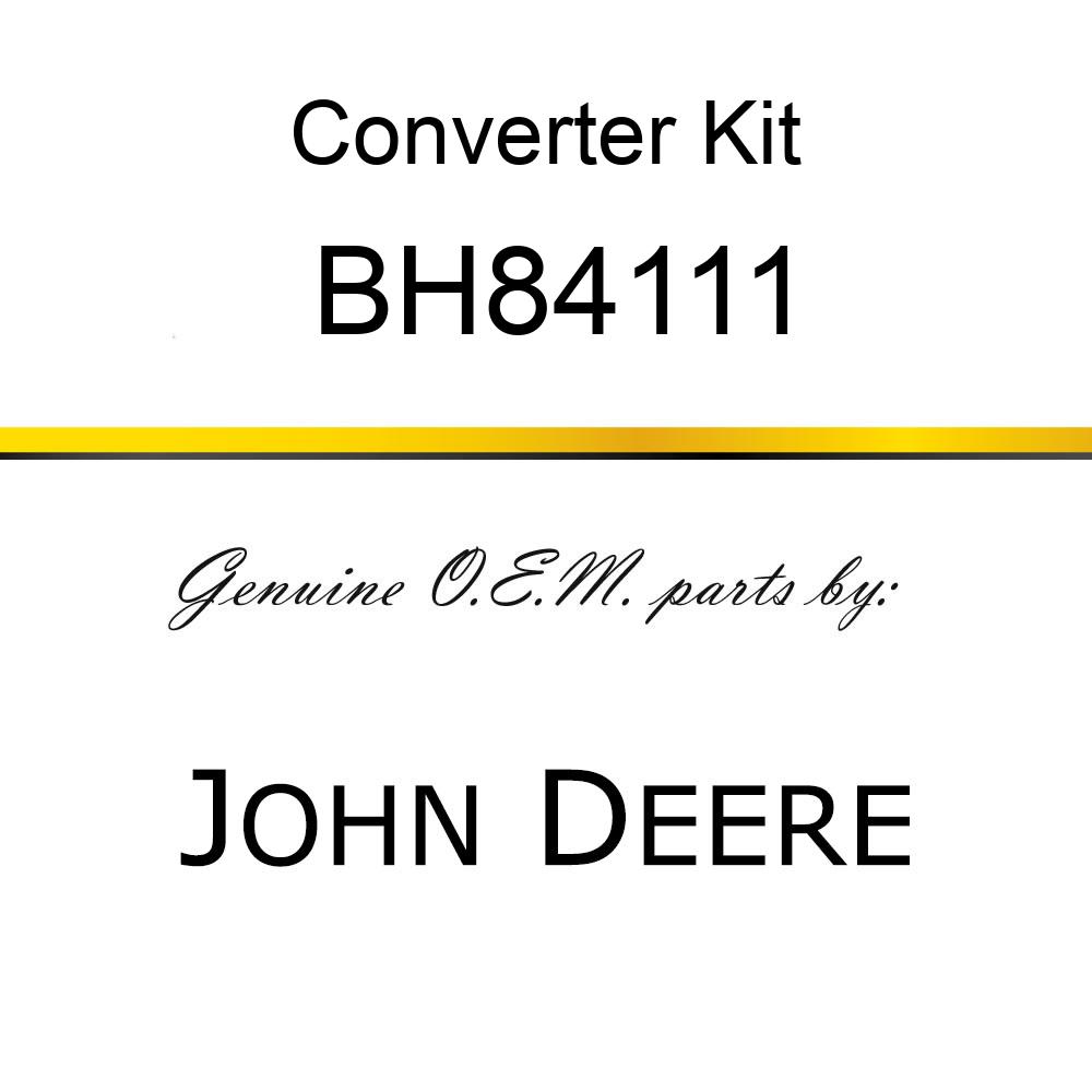 Converter Kit - CONVERTER KIT BH84111