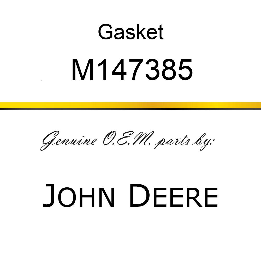 Gasket - GASKET, CHAMBER M147385