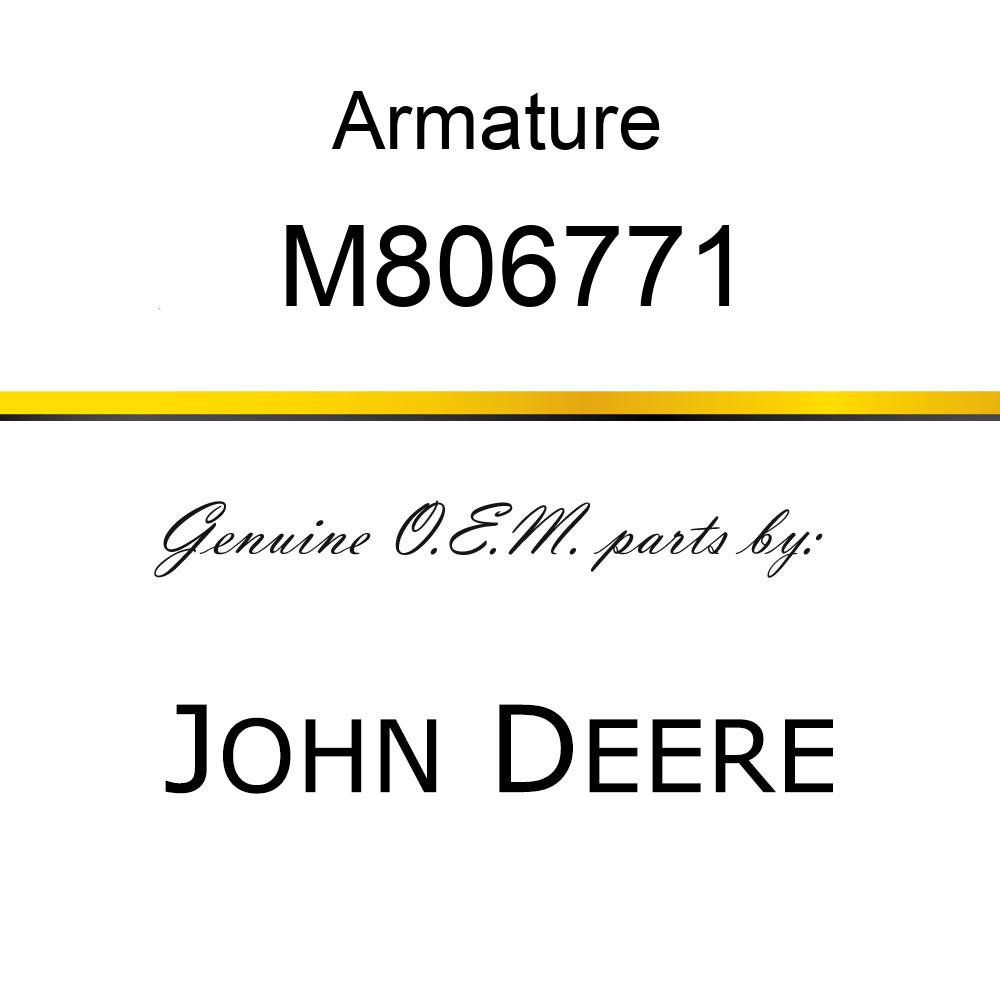Armature - ARMATURE, ASSY M806771