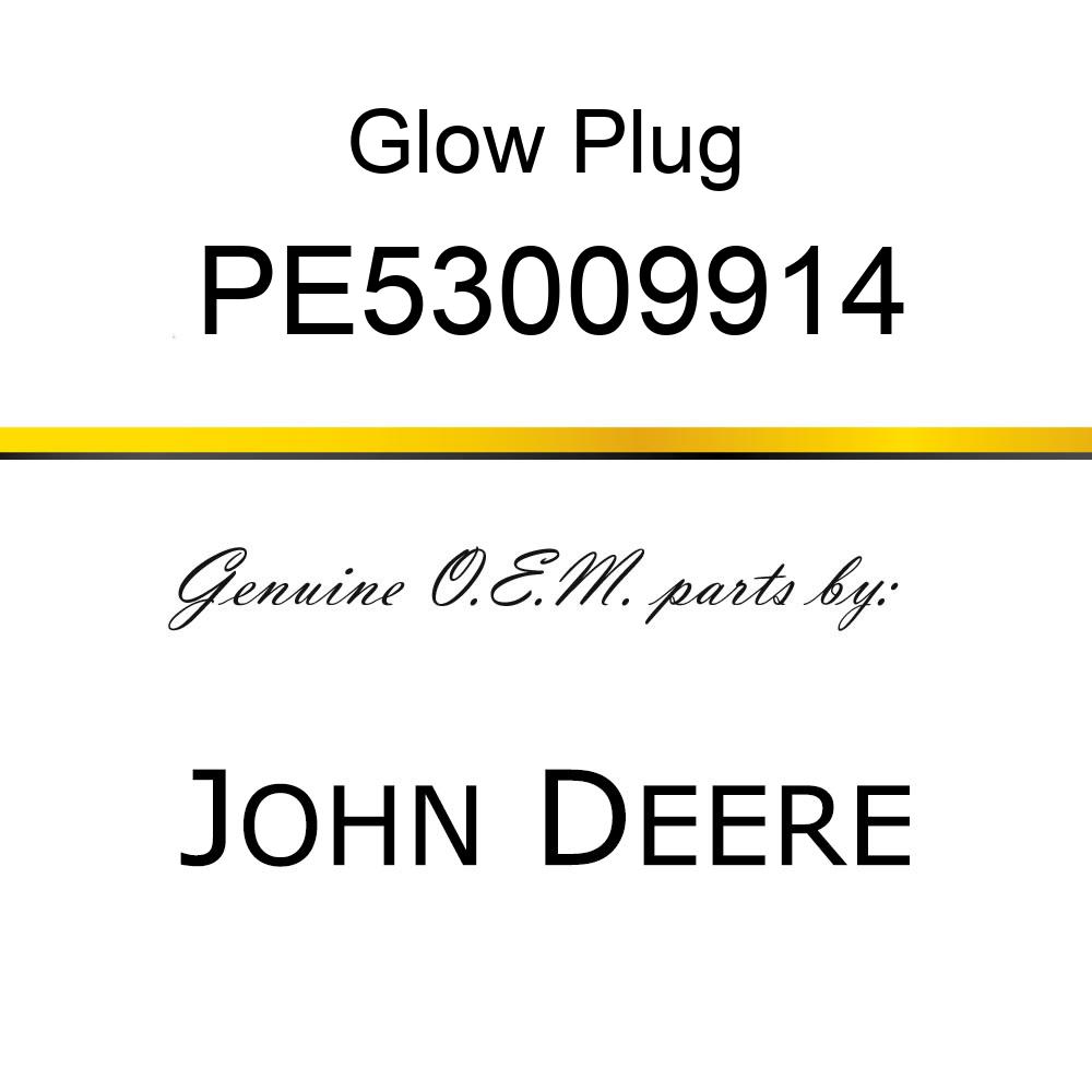 Glow Plug - GLOW PLUG PE53009914