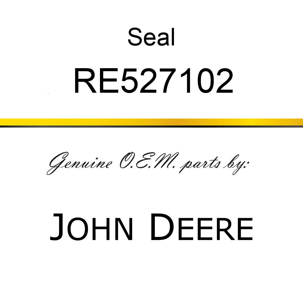 Seal - SEAL,CRANKSHAFT, FRONT RE527102