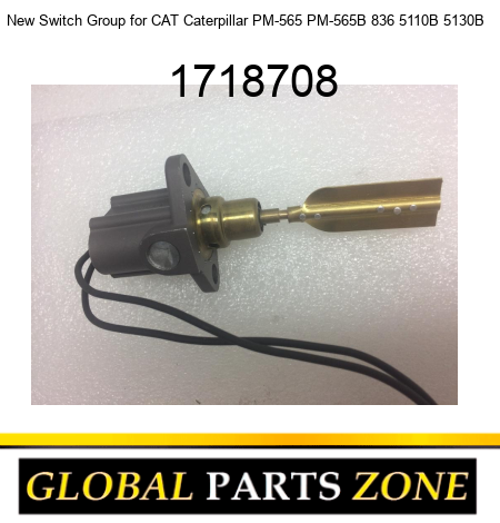 New Switch Group for CAT Caterpillar PM-565 PM-565B 836 5110B 5130B + 1718708