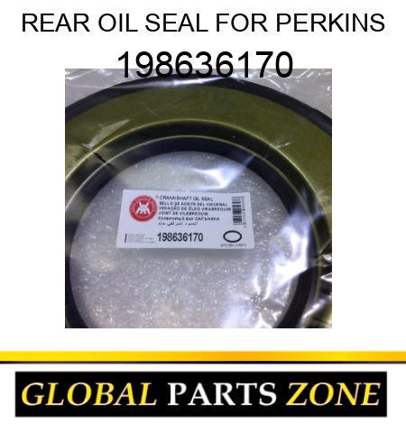 REAR OIL SEAL FOR PERKINS 198636170