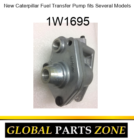 New Caterpillar Fuel Transfer Pump fits Several Models 1W1695