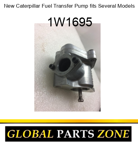 New Caterpillar Fuel Transfer Pump fits Several Models 1W1695