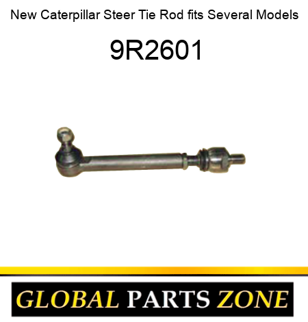 New Caterpillar Steer Tie Rod fits Several Models 9R2601