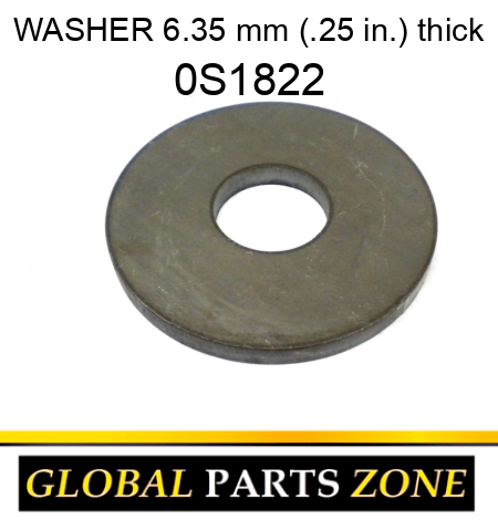 WASHER 6.35 mm (.25 in.) thick 0S1822