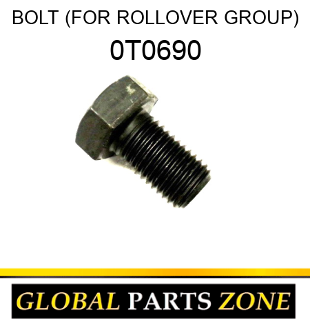 BOLT (FOR ROLLOVER GROUP) 0T0690