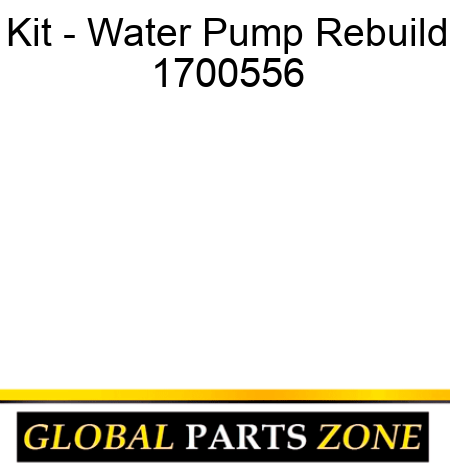 Kit - Water Pump Rebuild 1700556