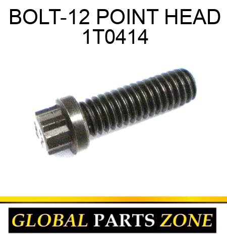 BOLT-12 POINT HEAD 1T0414