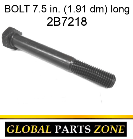 BOLT 7.5 in. (1.91 dm) long 2B7218