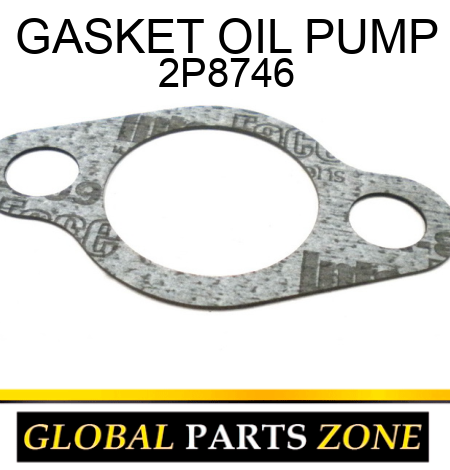 GASKET OIL PUMP 2P8746