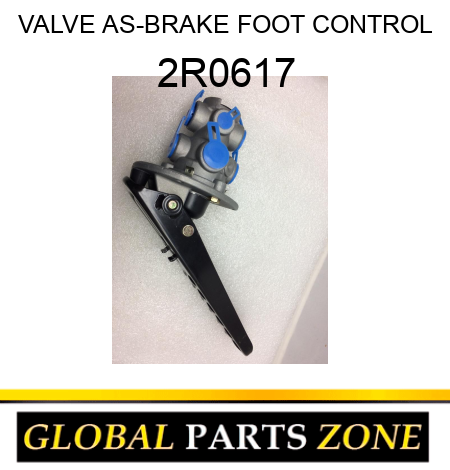 VALVE AS-BRAKE FOOT CONTROL 2R0617