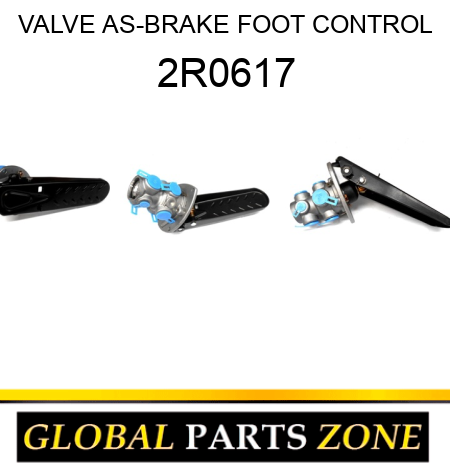 VALVE AS-BRAKE FOOT CONTROL 2R0617