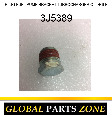 PLUG FUEL PUMP BRACKET TURBOCHARGER OIL HOLE 3J5389