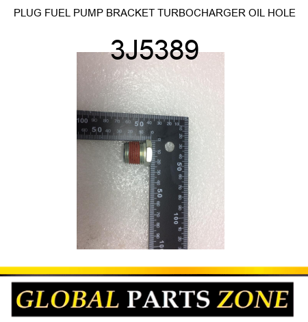 PLUG FUEL PUMP BRACKET TURBOCHARGER OIL HOLE 3J5389