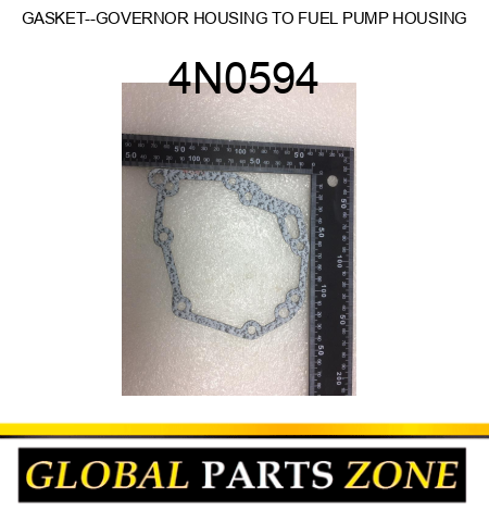 GASKET--GOVERNOR HOUSING TO FUEL PUMP HOUSING 4N0594