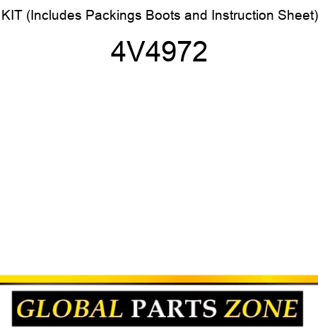 KIT (Includes Packings, Boots and Instruction Sheet) 4V4972