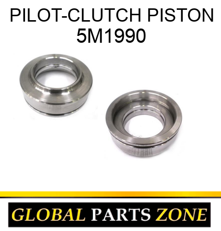 PILOT-CLUTCH PISTON 5M1990