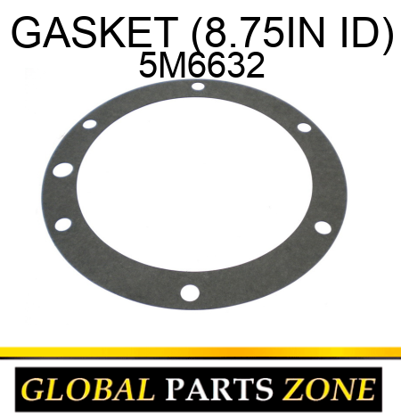 GASKET (8.75IN ID) 5M6632