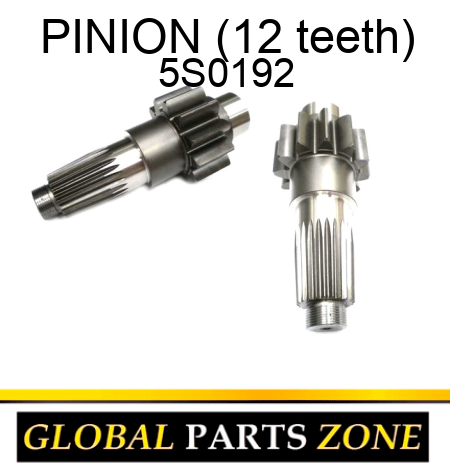 PINION (12 teeth) 5S0192