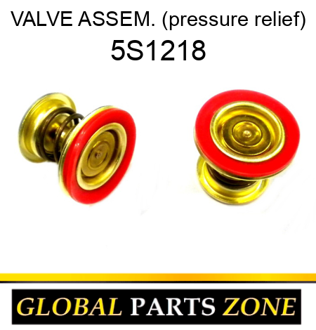 VALVE ASSEM. (pressure relief) 5S1218