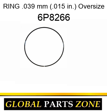 RING .039 mm (.015 in.) Oversize 6P8266