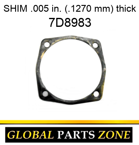 SHIM .005 in. (.1270 mm) thick 7D8983