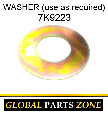 WASHER (use as required) 7K9223