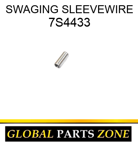 SWAGING SLEEVE,WIRE 7S4433